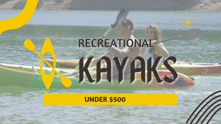 Kayaks récréatifs à moins de 500 $