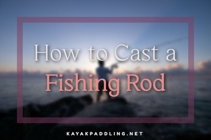 釣り竿のキャスト方法