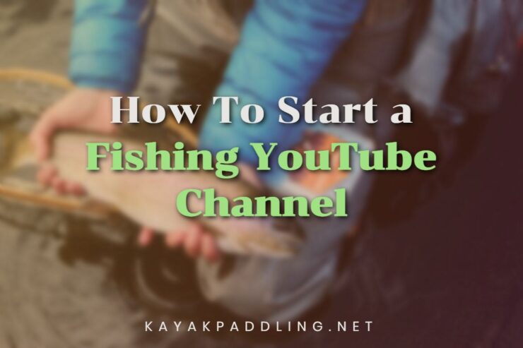 Založte si rybářský kanál YouTube