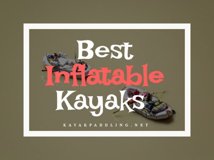 Los mejores kayaks inflables