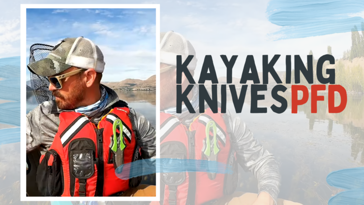 Best Kayaking Knives PFD