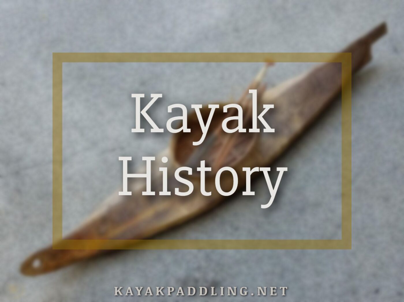 Histoire du kayak