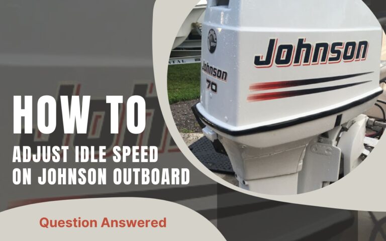 Johnson Outboard Adjusted Idle Speed