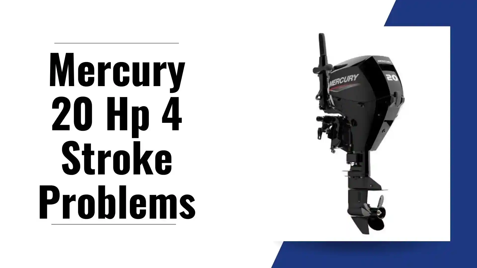 mercury 20 hp 4 stroke problems