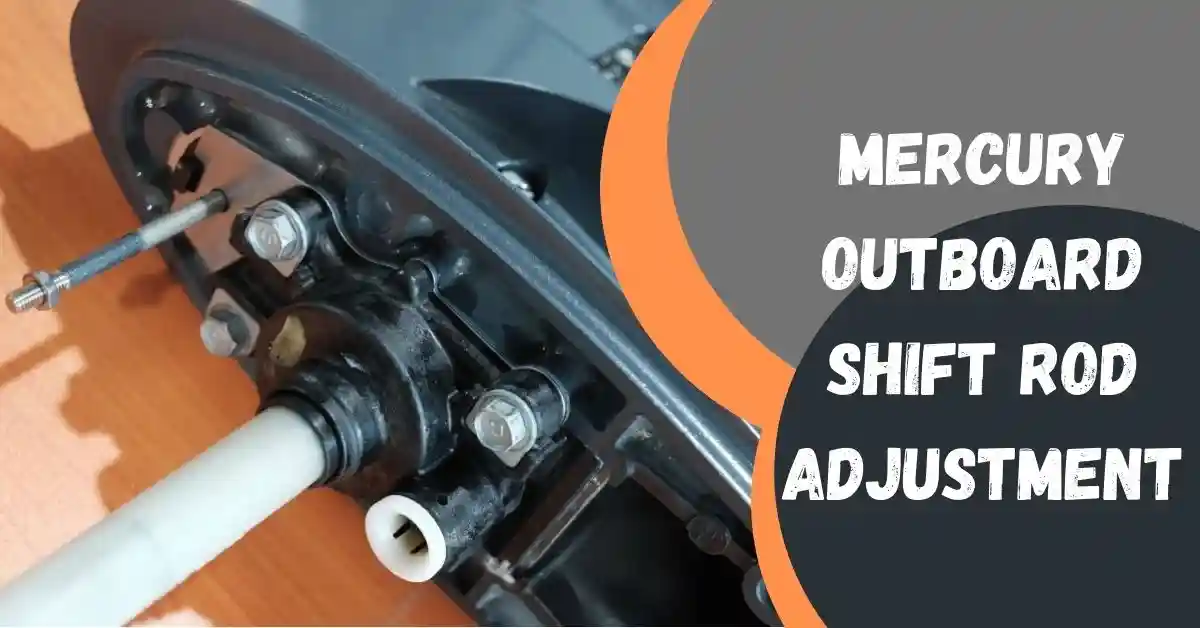 mercury outboard shift rod adjustment