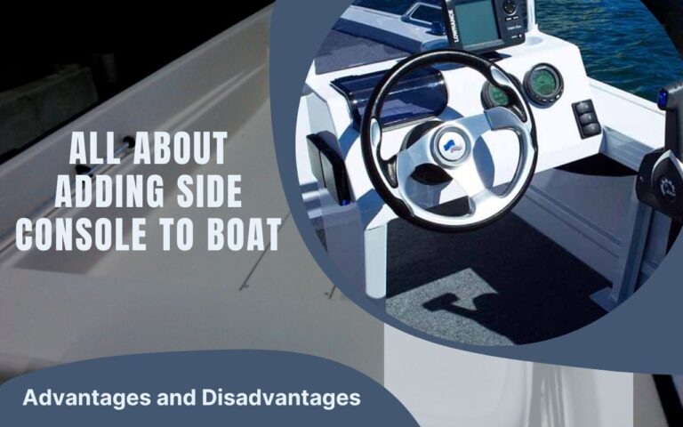 All About Adding Side Console to a Boat