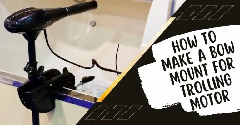 how to make a bow mount for trolling motor