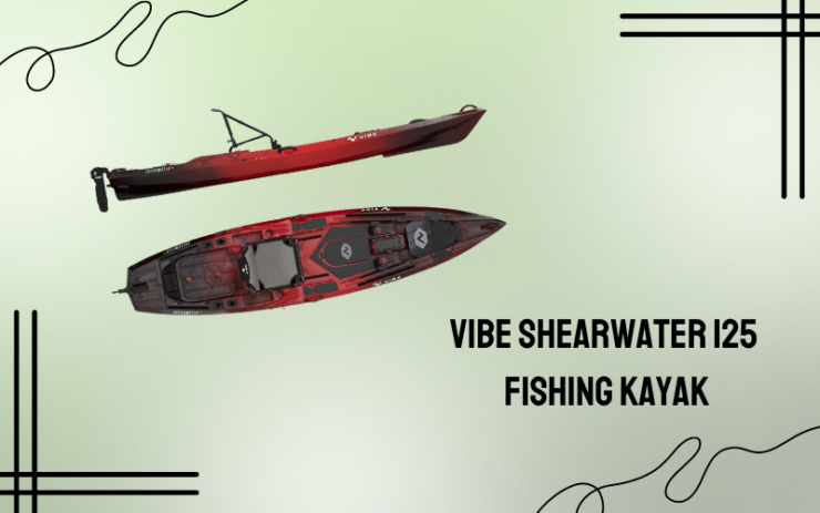 Vibe Shearwater 125 Viskajak Review 2024