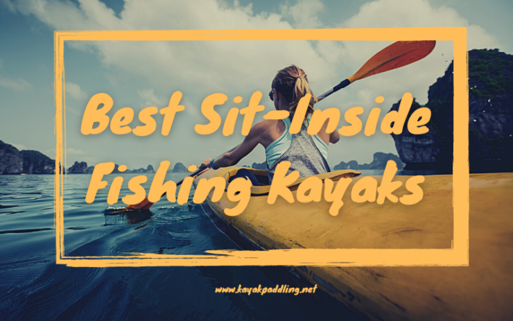 sit-inside kayaks top picks