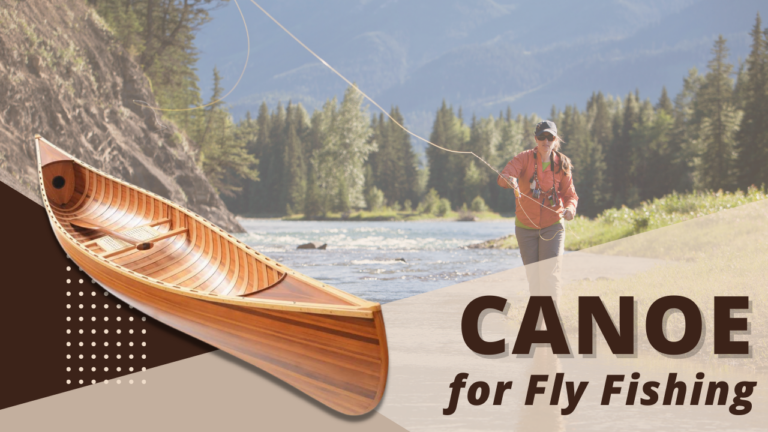 Fly Fishing Canoe
