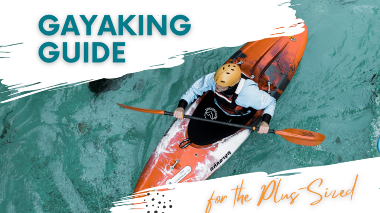 Kayaking Guide for the Plus-Sized