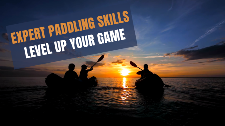 Paddliong Skills - Tips on how to level up your game