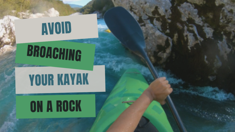 Tips on Broaching Your Kayak on a Rock