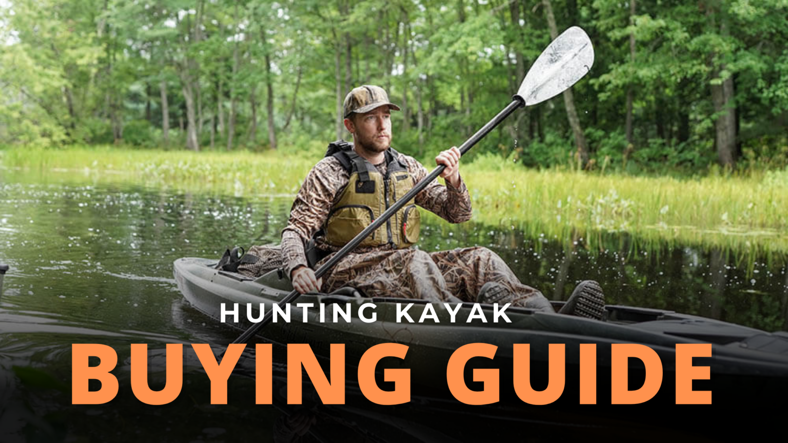 10 Best Kayaks for Deer Hunting 2023 For The Ultimate Waterfowling