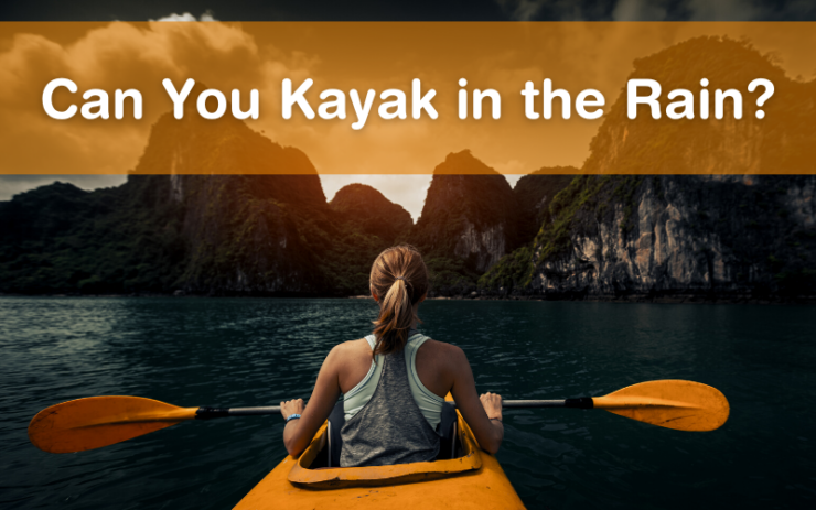 rainy kayaking