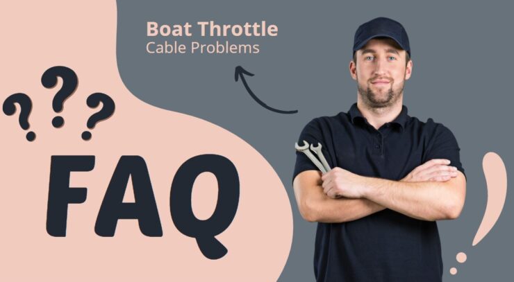 FAQ sur les problèmes de câble d'accélérateur de bateau