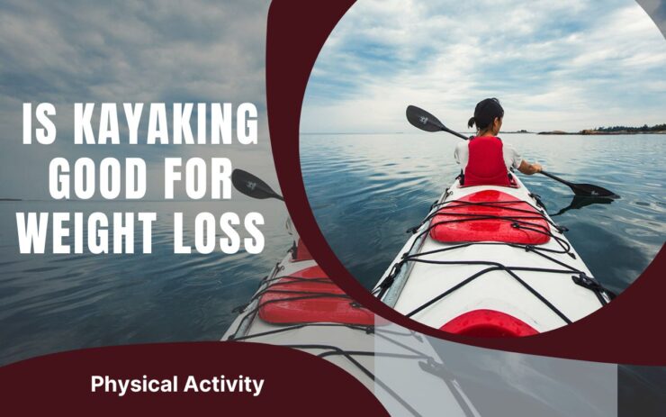 Kayaking for Weight Loss