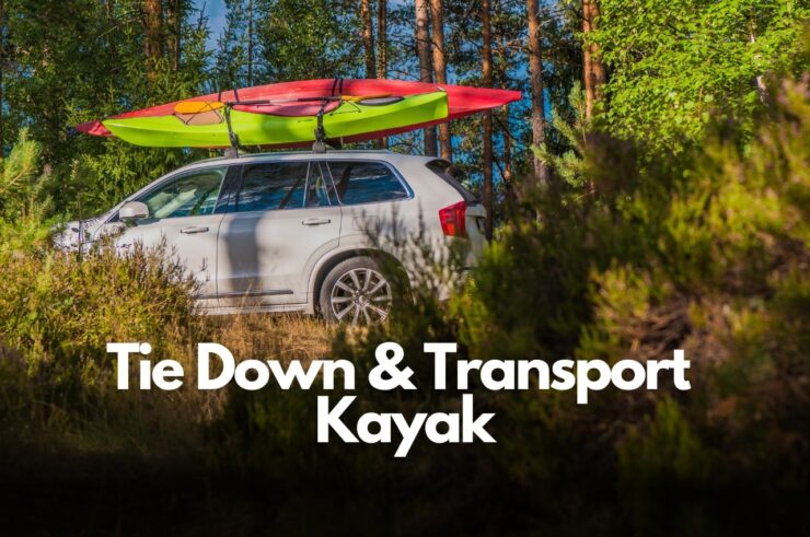 Tie Down & Transport a Kayak