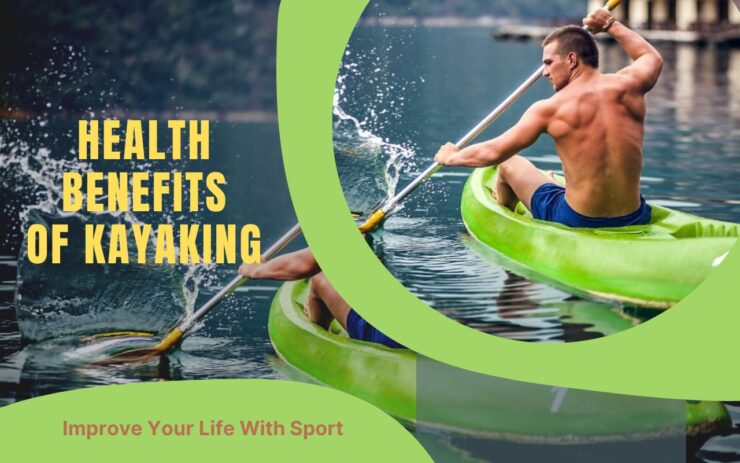 Improve Your Life whit Kayaking