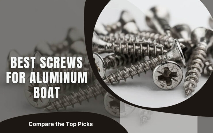 Screws for Aluminum Boat Top Picks