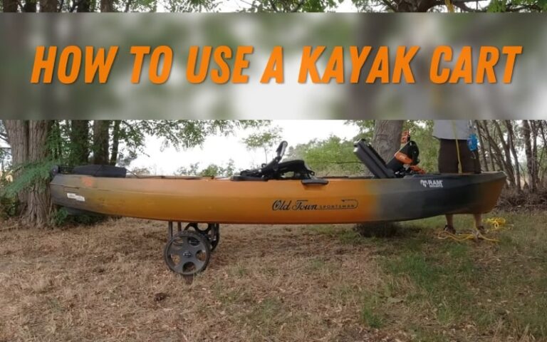 Navegación suave: consejos y trucos para usar un carrito de kayak como un profesional